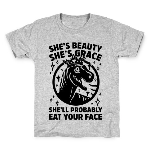 She's Beauty She's Grace She'll Probably Eat Your Face Parody Kids T-Shirt