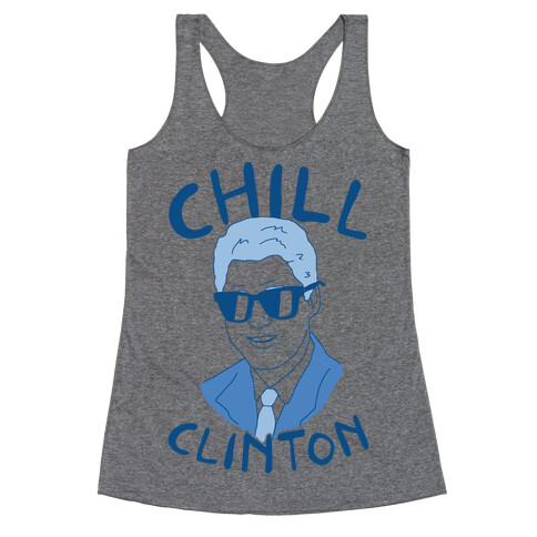 Chill Clinton Racerback Tank Top