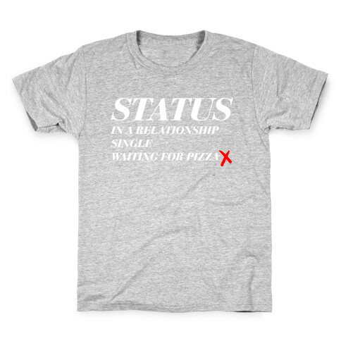 Pizza Status Kids T-Shirt