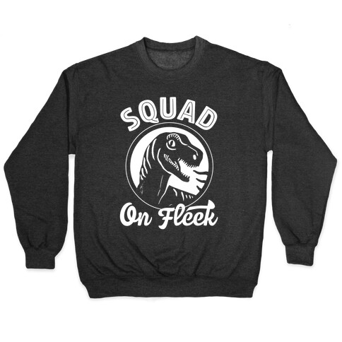 Squad On Fleek Pullover