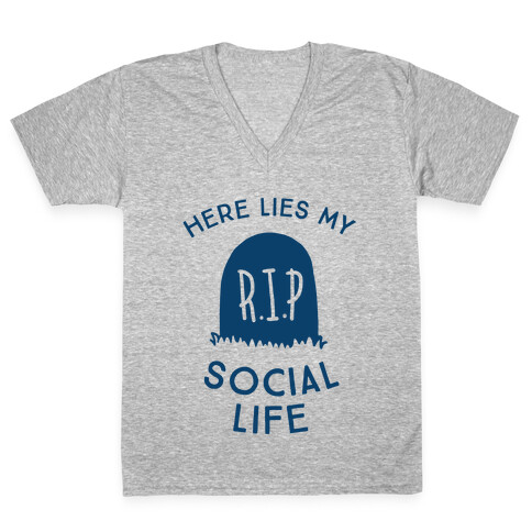 Here Lies My Social Life V-Neck Tee Shirt