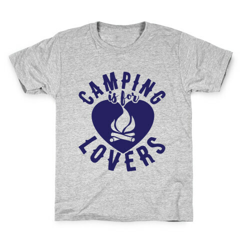 Camping Is For Lovers Kids T-Shirt