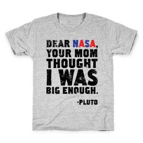 Dear Nasa Kids T-Shirt