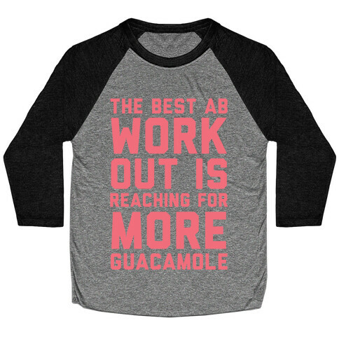 The Best Ab Work Out Baseball Tee