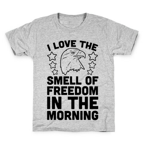 I Love The Smell Of Freedom In The Morning Kids T-Shirt