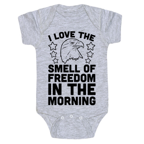 I Love The Smell Of Freedom In The Morning Baby One-Piece