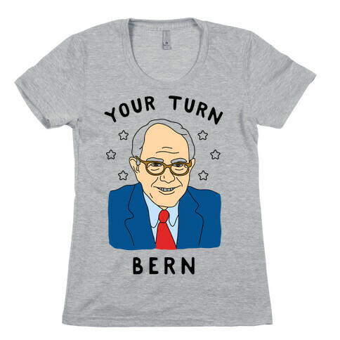 Your Turn Bern Womens T-Shirt