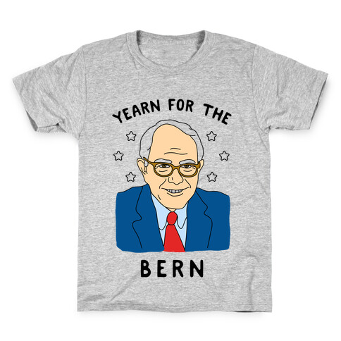 Yearn For The Bern Kids T-Shirt