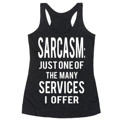 Sarcasm Racerback Tank Top