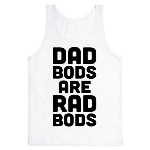 Dad Bods Are Rad Bods Tank Top