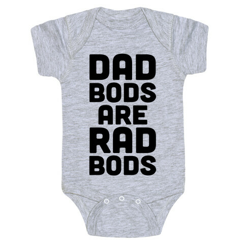 Dad Bods Are Rad Bods Baby One-Piece