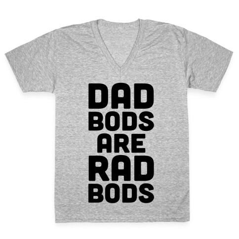 Dad Bods Are Rad Bods V-Neck Tee Shirt