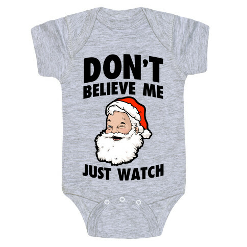 Don't Believe Me Just Watch (Santa) Baby One-Piece