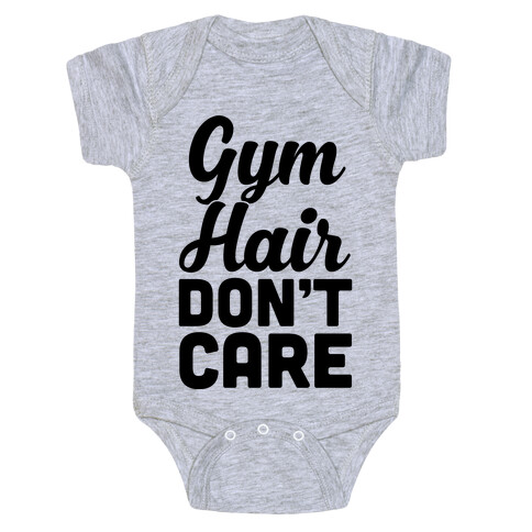 Gym Hair Don't Care Baby One-Piece