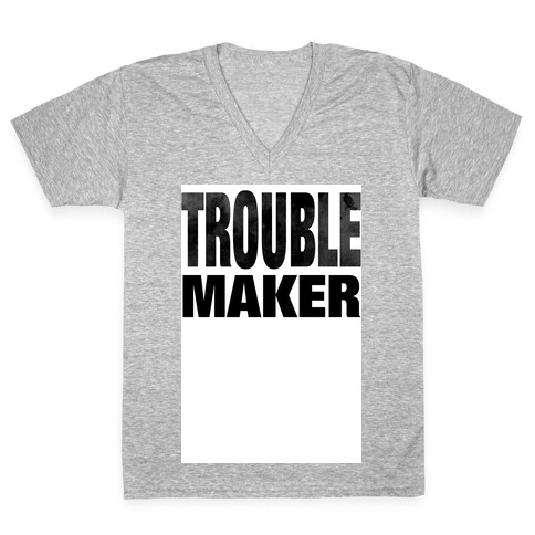 Trouble Maker V-Neck Tee Shirt