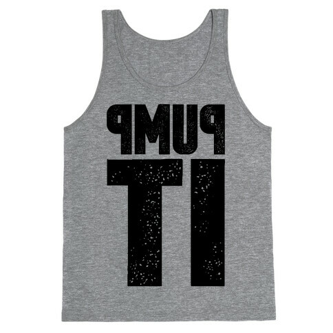 Pump It Tank Top