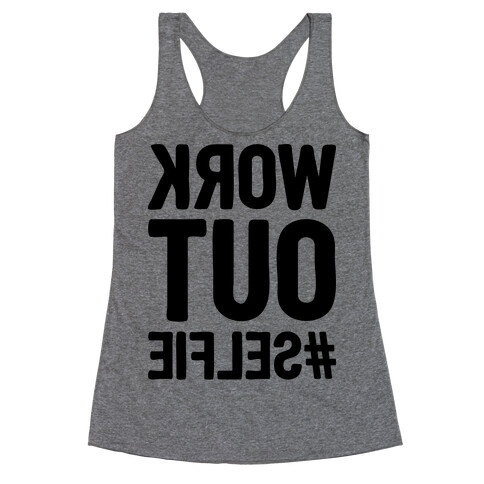 Work Out Selfie Racerback Tank Top