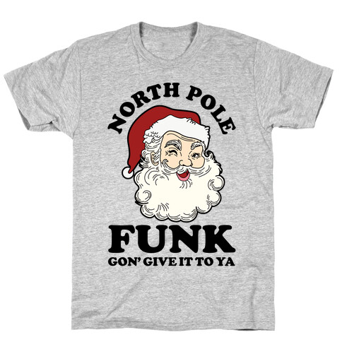 North Pole Funk T-Shirt