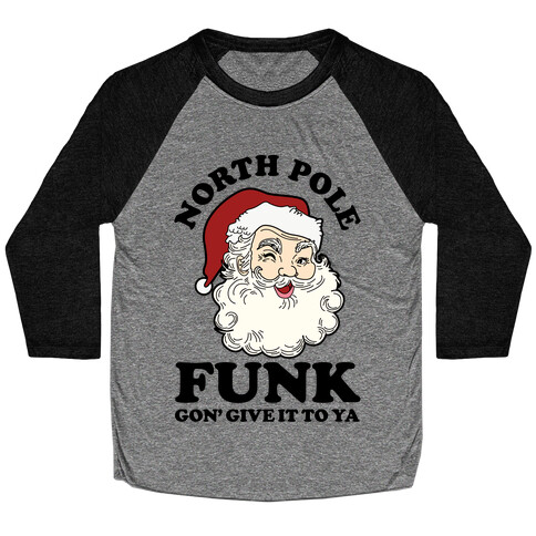 North Pole Funk Baseball Tee