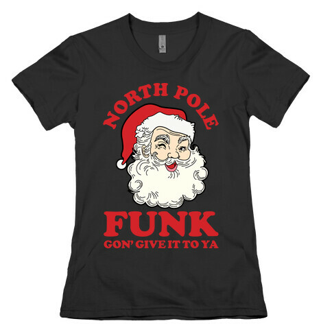 North Pole Funk Womens T-Shirt
