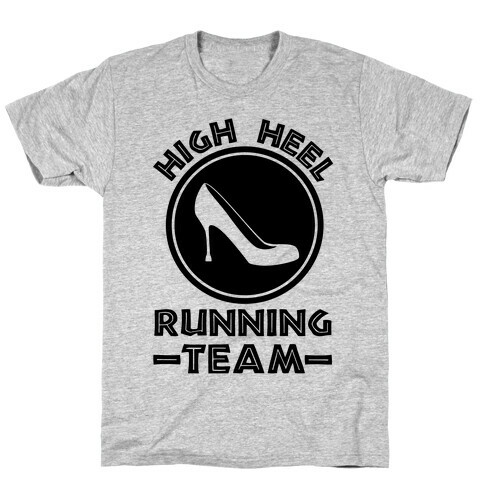 High Heel Running Team T-Shirt