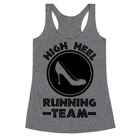 High Heel Running Team Racerback Tank Top