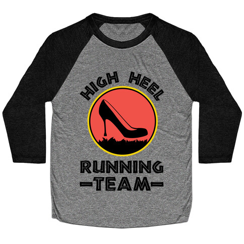 High Heel Running Team Baseball Tee