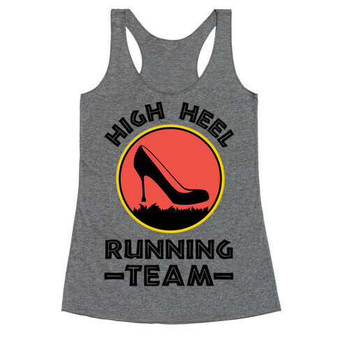 High Heel Running Team Racerback Tank Top