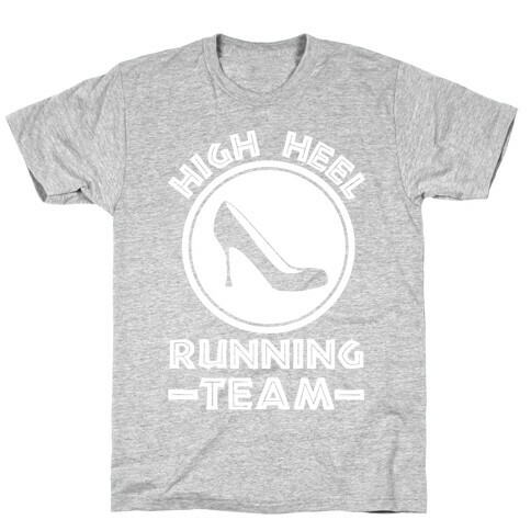 High Heel Running Team T-Shirt