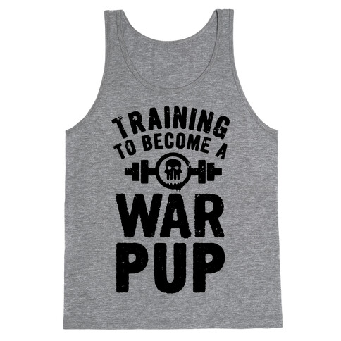 Training to Become a War Pup Tank Top
