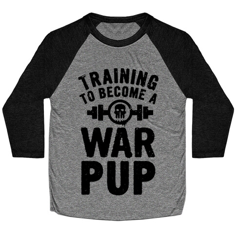 Training to Become a War Pup Baseball Tee