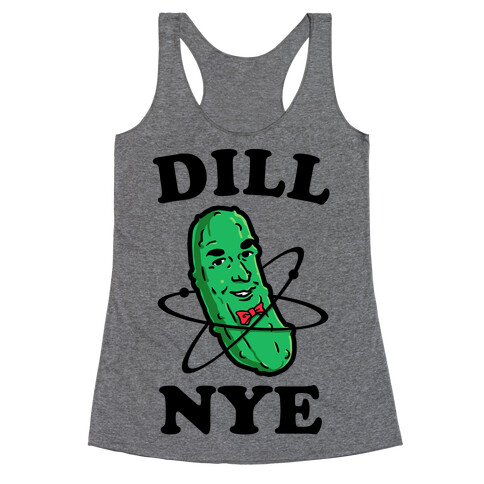 Dill Nye the Pickle Guy Racerback Tank Top