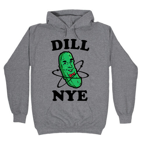Dill Nye the Pickle Guy Hooded Sweatshirt