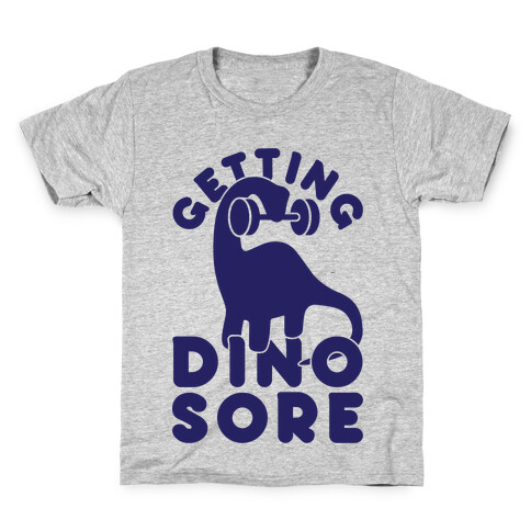 Getting Dino-Sore Kids T-Shirt