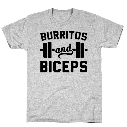 Burritos And Biceps T-Shirt