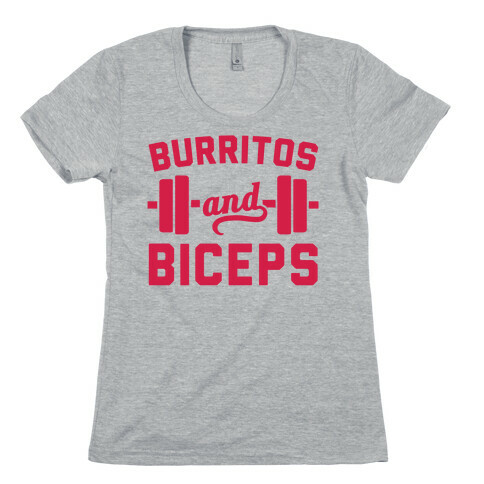 Burritos And Biceps Womens T-Shirt