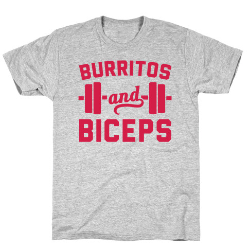 Burritos And Biceps T-Shirt