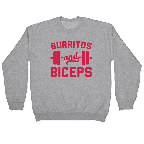 Burritos And Biceps Pullover