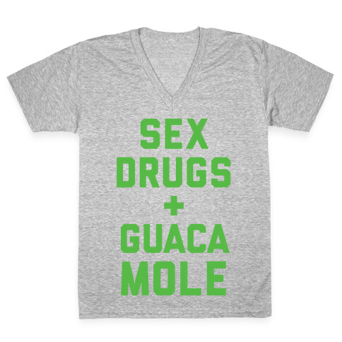 Sex Drugs and Guacamole V-Neck Tee Shirt