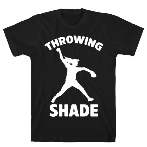 Throwing Shade (Softball) T-Shirt