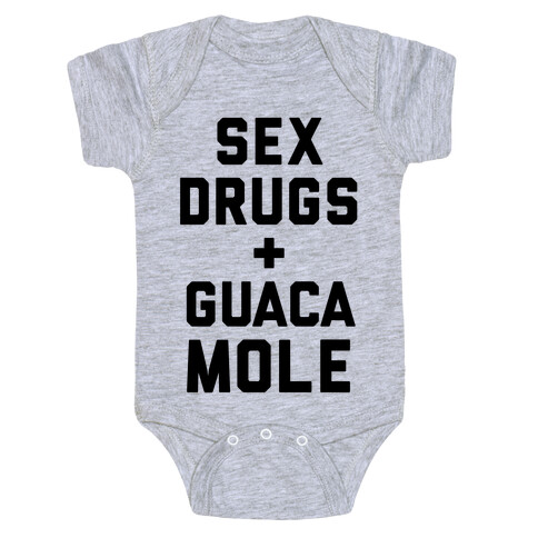 Sex Drugs and Guacamole Baby One-Piece
