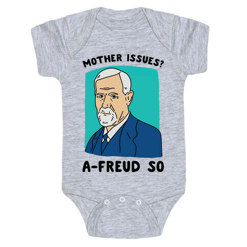 Mother Issues? A-Freud So Baby One-Piece