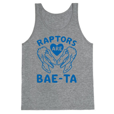 Raptors Are Bae-ta Tank Top