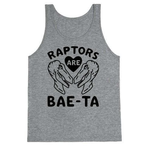 Raptors Are Bae-ta Tank Top
