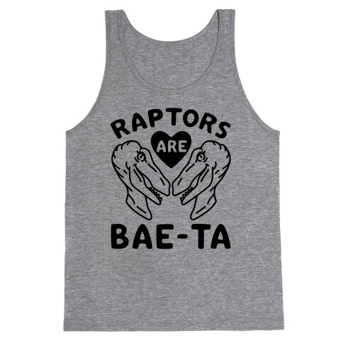 Raptors Are Bae-ta Tank Top