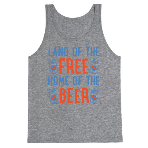 Land of the Free Home of The Beer Tank Top