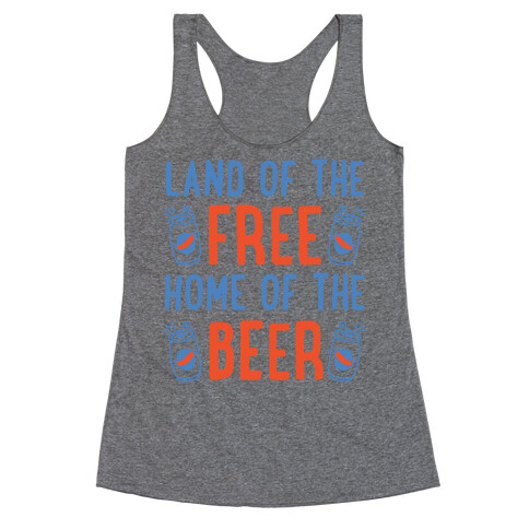 Land of the Free Home of The Beer Racerback Tank Top