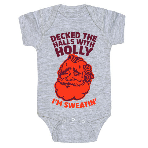 Decked the Halls With Holly I'm Sweatin' Baby One-Piece