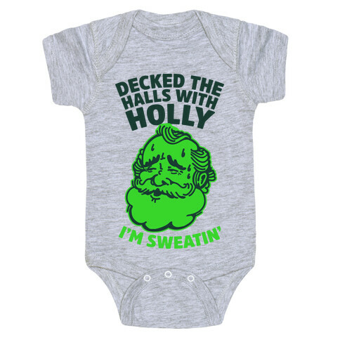 Decked the Halls With Holly I'm Sweatin' Baby One-Piece