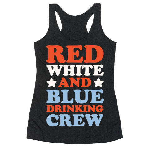 Red White and Blue Drinking Crew Racerback Tank Top